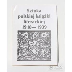 katalog SZTUKA POLSKIEJ KSIĄŻKI LITERACKIEJ 1918-1939