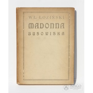 Władysław Łoziński MADONNA BUSOWISKA 1911 drzeworyty Jan Bukowski