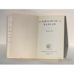 Marek Celt BY PARACHUTE to WARSAW 1945 wspomnienia, pierwsze wydanie