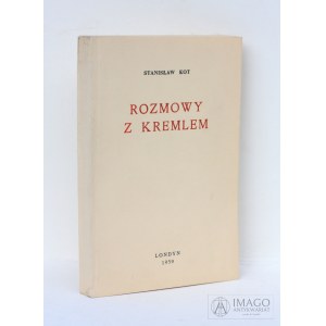 Stanisław Kot ROZMOWY Z KREMLEM Londyn 1959