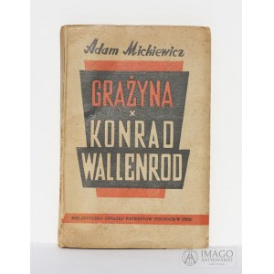 Adam Mickiewicz GRAŻYNA & KONRAD WALLENROD Moskwa 1943 SYBERIA