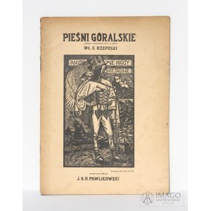 NUTY Rzepecki PIEŚNI GÓRALSKIE Skoczylas, Pawlikowski [1930]