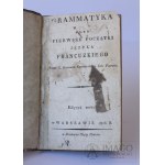 JEDINEČNÁ GRAMATIKA ANEB PRVNÍ ZÁSADY FRANCOUZSKÉHO JAZYKA 1816