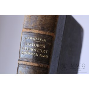 Chrzanowski HISTORIA LITERATURY NIEPODLEGŁEJ POLSKI 1908