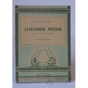 M. Bulgakov ALEXANDER PUSHKIN 1949 první polské vydání
