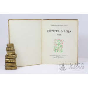 PAWLIKOWSKA Maria rozená Kossak [Jasnorzewska] RÓŻOWA MAGIA 1924 první vydání s ilustracemi autora