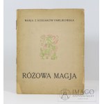 PAWLIKOWSKA Maria rozená Kossak [Jasnorzewska] RÓŻOWA MAGIA 1924 první vydání s ilustracemi autora