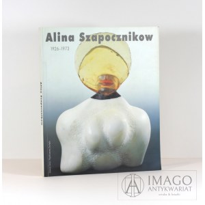 ALINA SZAPOCZNIKOW 1926-1973 wstęp Anda Rottenberg ZACHĘTA 1998