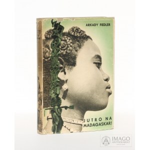Arkady Fiedler JUTRO NA MADAGASKAR! TW Rój, Pierwsze wydanie, 1939 r.