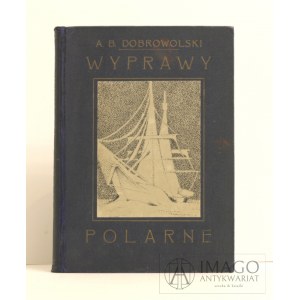 A. B. Dobrowolski WYPRAWY POLARNE 1925