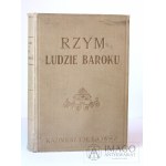 Kazimierz Chłędowski RZYM LUDZIE BAROKU 1931