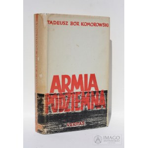 Tadeusz Bór Komorowski ARMIA PODZIEMIA Londyn 1967 Pamiętnik