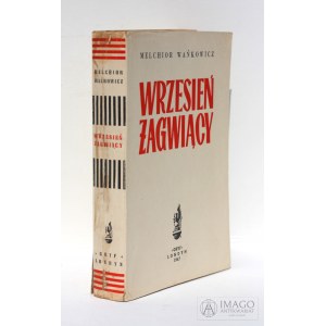 Wańkowicz WRZESIEŃ ŻAGWIĄCY Gryf LONDYN 1947 1 wydanie