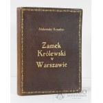 KRAUSHAR Aleksander ZAMEK KRÓLEWSKI w WARSZAWIE 1924 Oprawa pełna skóra