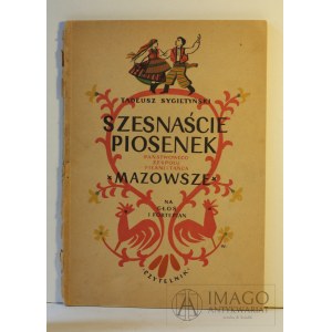 SYGIETYŃSKI Tadeusz: SZESNAŚCIE PIOSENEK PZPiT MAZOWSZE