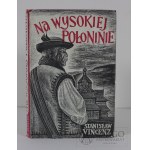 VINCENZ Stanisław: NA WYSOKIEJ POŁONINIE, VERITAS 1956