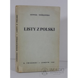 WRÓBLEWSKA Jadwiga LISTY Z POLSKI Londyn 1960, B. Świderski