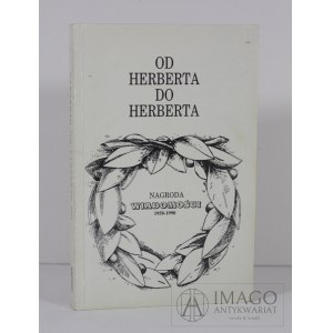 OD HERBERTA DO HERBERTA NAGRODA WIADOMOŚCI 1958-1990