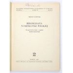GUMOWSKI Marian - Bibliografia numizmatyki polskiej. K tisku připravil a doplnil Henryk Baranowski....
