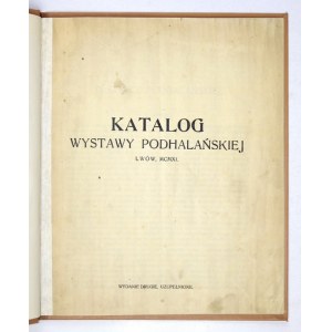 TPSP. Katalog Wystawy Podhalańskiej. Wyd. II uzupełnione. 1911.