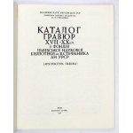 KOSTJUK Stepan Pavlovič - Catalogue of gravjur XVII-XX st. z fondiv Lvivskoi Naukovoi Biblioteky im. V. Stefanyka AN URSR....