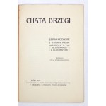 STANKIEWICZOWA Zofia - Chata Brzegi. Sprawozdanie z Wystawy Podhalańskiej w r. 1909 w Zakopanem....