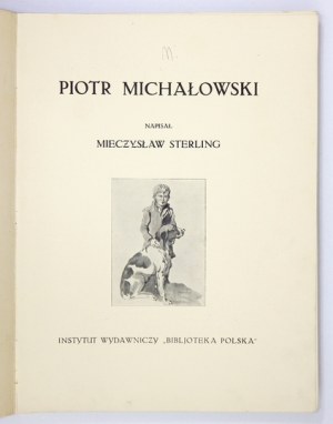 STERLING Mieczysław - Piotr Michałowski. Warszawa 1932. Instytut Wydawniczy 