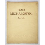 STERLING Mieczysław - Piotr Michałowski. Warschau 1932. Verlagsinstitut Bibljoteka Polska. 4, S. 93, tabl....