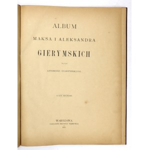 SYGIETYŃSKI Antoni - Album Maksa i Aleksandra Gierymskich. Tekst ... Z 24-ma rycinami. Warszawa 1886. Red....
