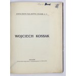 TREPKA Józef - Wojciech Kossak. Kraków [1911?]. Księg. J. Czerneckiego, Wieliczka. 8, s. 25, tabl....