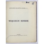 TREPKA Józef - Wojciech Kossak. Kraków [1911?]. Bookg. J. Czernecki, Wieliczka. 8, s. 25, tabl....