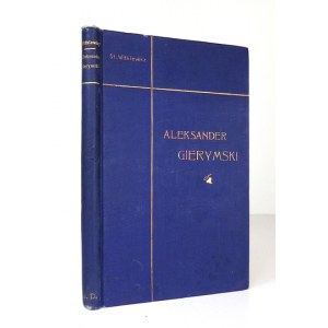 WITKIEWICZ Stanisław - Aleksander Gierymski. Lwów 1903. Tow. Wydawn. 16d, s. [4], 191. opr. oryg. pł. złoc....