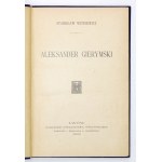WITKIEWICZ Stanisław - Aleksander Gierymski. Lvov 1903. tov. publ. 16d, p. [4], 191. opr. oryg. pł. gilt....
