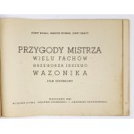 PRZYGODY mistrza wielu fachów Grzegorz Idziego Wazonika. Film rysunkowy. Warszawa 1950. Wyd. Rolnika Polskiego...