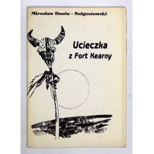 UCIECZKA z Fort Kearny. 1995.