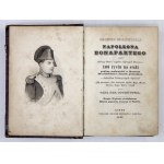 BOBROWICZ Jan Nep[omucen] - The Picturesque Chronicle of Napoleon Bonaparte, or Pictures of the Hero's Battles and Deeds of War; 100...