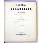 PATHIE Konstanty - Galerya Drezdeńska. Zbiór rycin na stali z najcelniejszych obrazów tej Galeryi. Z tekstem ... T....