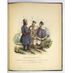 L. ZIENKOWICZ - Die Trachten des polnischen Volkes. 1841. with 39 color plates of regional costumes.