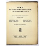 JAKUBOWSKI Stanisław - Teka prasłowiańskich motywów architektonicznych. Dwadzieściasiedem [!]...