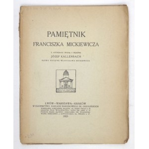 F. Mickiewicz - Pamiętnik. 1923. Ważne źródło do dzieciństwa poety.