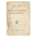 BADECKI Karol - Polnische Schmierenkomödie. Erste kollektive und kritische Ausgabe. Ausgebaut. ... Lvov 1931. ossolineum....