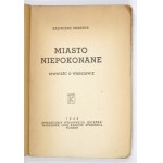 K. BRANDYS - Miasto niepokonane. 1946. Z dedykacją autora.