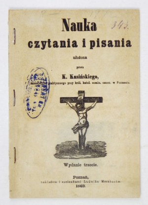 K. KASIŃSKI - Nauka czytania i pisania. Poznań 1869.