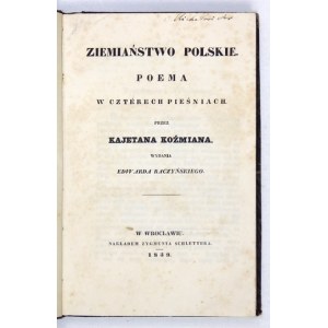 K. KOŹMIAN - Ziemiaństwo polskie. 1839. první vydání.