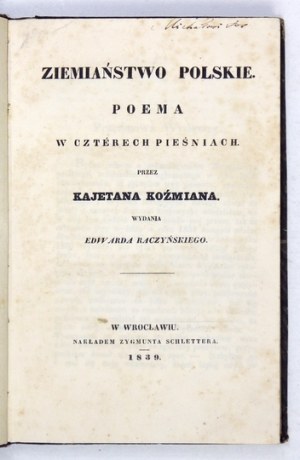 K. KOŹMIAN - Ziemiaństwo polskie. 1839. Pierwsze wydanie.