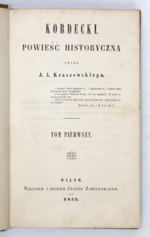 J. I. KRASZEWSKI - Kordecki. T. 1-2. 1852. Pierwsze wydanie.
