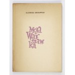 K. KRUKOWSKI - Moja warszawka. 1957. with dedication by the author.