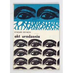 KRYNICKI Ryszard - Akt narodenia. Poznań 1969. wyd. Poznańskie. 16d, s. 80, [1]. brož.
