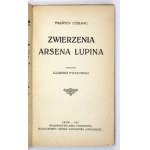 LEBLANC Maurice - Die Vertraulichkeiten des Arsen Lupin. Übersetzt von Kazimierz Rychłowski. Lvov 1927. ed. of Serene Works. 16d, pp. [2]...