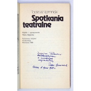 T. ŁOMNICKI - Spotkania teatralne. 1984. Z dedykacją autora.